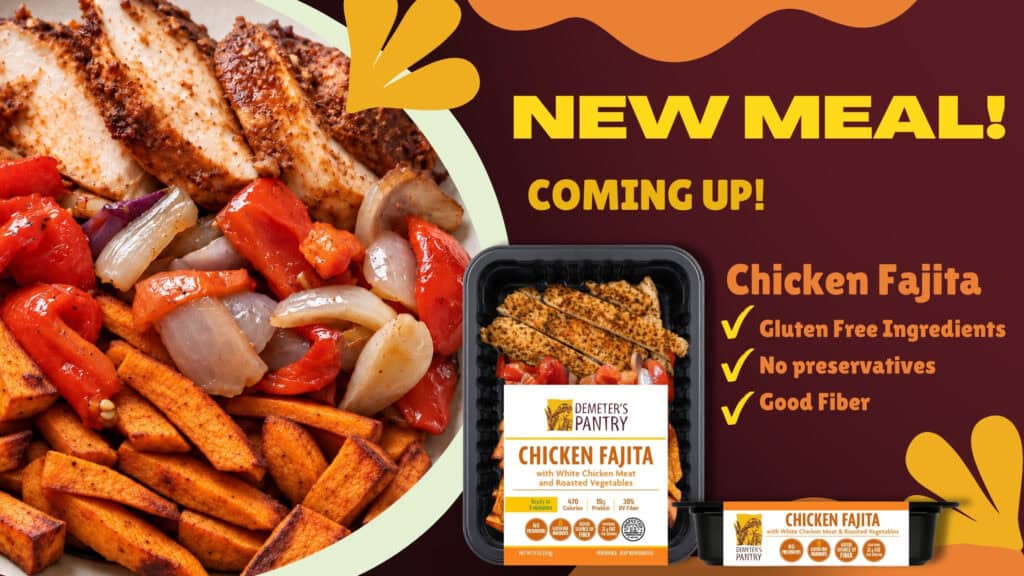 Demeter's Pantry Chicken Fajita, a gluten-free high-protein ready-to-eat meal with white chicken and roasted vegetables